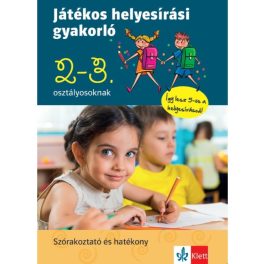   Klett Játékos helyesírási gyakorló 2. és 3. osztályosoknak