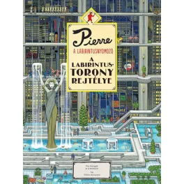 Pierre, a labirintusnyomozó - A Labirintustorony rejtélye