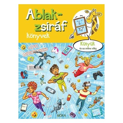 Ablak-zsiráf könyvek - Kütyük és az online világ