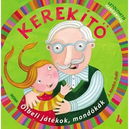   Kerekítő 4. – Ölbeli játékok, mondókák letölthető hanganyaggal