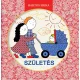 Bartos Erika - Születés