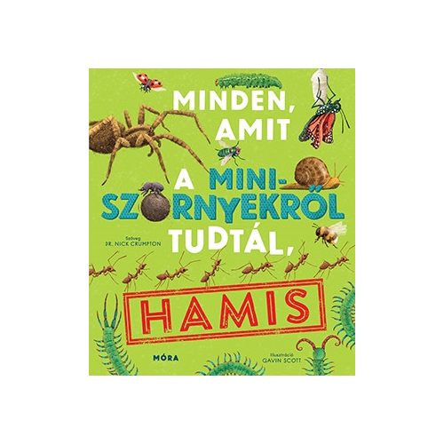 Minden, amit a miniszörnyekrol tudtál, hamis