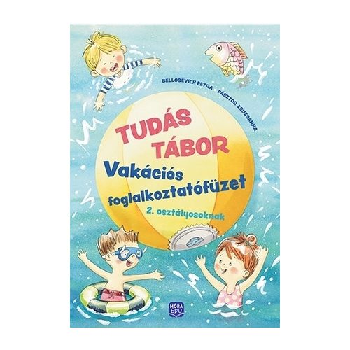 Tudás tábor Vakációs foglalkoztatófüzet 2. osztályosoknak