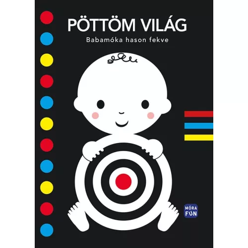 Pöttöm világ Babamóka hason fekve – Különleges leporelló formátum