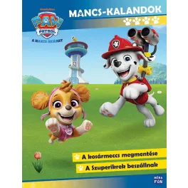 Mancs Őrjárat - Mancs-kalandok 4.