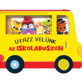 Utazz velünk az iskolabuszon - hangmodulos könyv