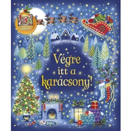 Karácsonyi varázslat - Végre itt a Karácsony