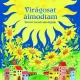 Magyar klasszikusok - Virágosat álmodtam
