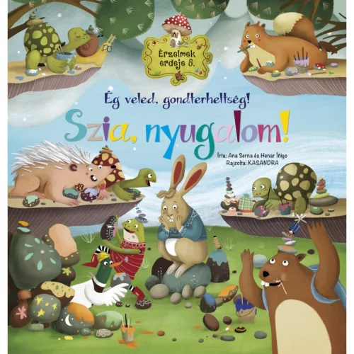 Érzelmek erdeje 8. - Ég veled, gondterheltség! Szia, nyugalom!