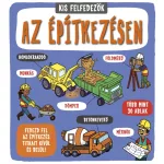Kis felfedezők - Az építkezésen
