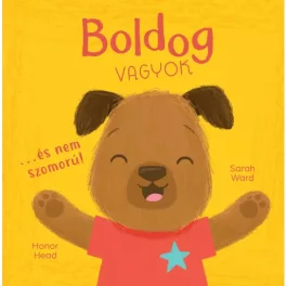 Én és az érzéseim - Boldog vagyok… és nem szomorú!