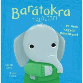   Én és az érzéseim - Barátokra találtam… és nem vagyok magányos!