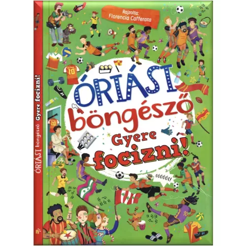 Óriási böngésző - Gyere focizni!