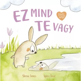 Agócs Írisz és Innes Shona - Ez mind te vagy