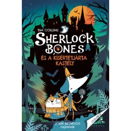 Tim Collins - Sherlock Bones és a kísértetjárta kastély