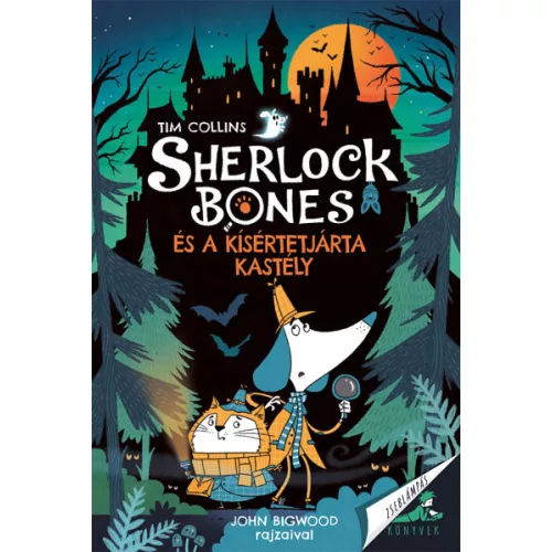 Tim Collins - Sherlock Bones és a kísértetjárta kastély