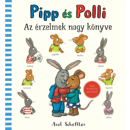 Axel Scheffler - Pipp és Polli - Az érzelmek nagy könyve