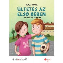   Igaz Dóra - Ültetés az első bében - Most én olvasok! 1.