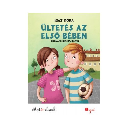 Igaz Dóra - Ültetés az első bében - Most én olvasok! 1.