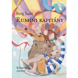 Berg Judit - Rumini kapitány