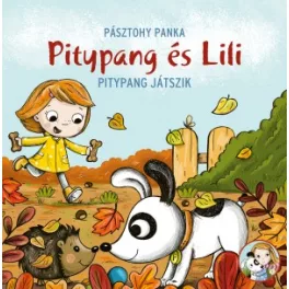 Pásztohy Panka Pitypang és Lili - Pitypang játszik