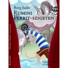 Berg Judit - Rumini Ferrit- szigeten 