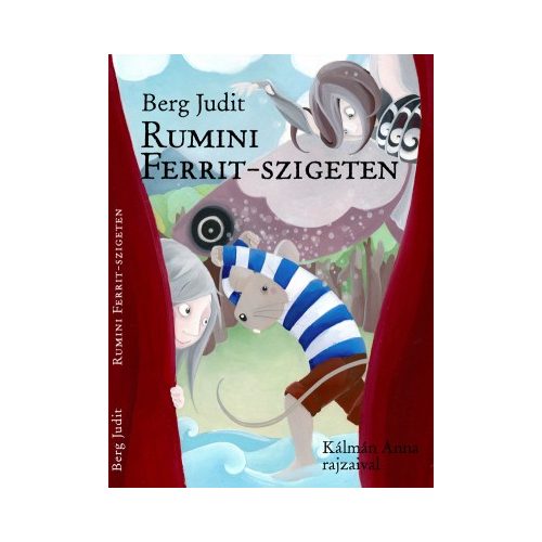 Berg Judit - Rumini Ferrit- szigeten 