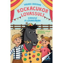  Vadadi Adrienn - Kockacukor lovassuli - Cirkusz a lovardában