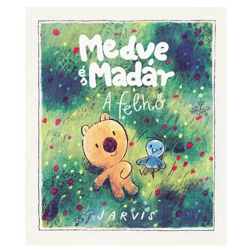 Jarvis - Medve és Madár - A felhő