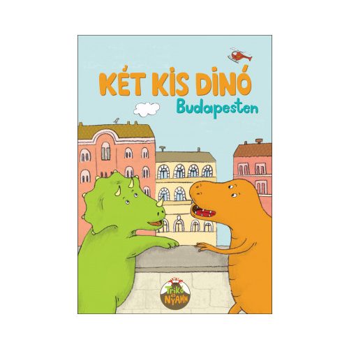 Berg Judit - Két kis dinó Budapesten