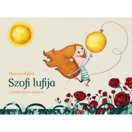 Harcos Bálint - Szofi lufija
