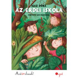 Igaz Dóra - Az erdei iskola - Most én olvasok! 4.