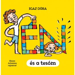 Igaz Dóra - Én és a tesóm