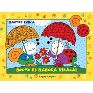 Bartos Erika - Bogyó és Babóca virágai