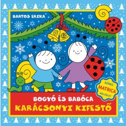Bartos Erika - Bogyó és Babóca karácsonyi - kifestő