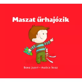 Berg Judit - Maszat űrhajózik