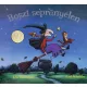 Julia Donaldson - Boszi seprűnyélen