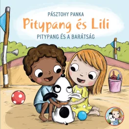   Pásztohy Panka - Pitypang és Lili - Pitypang és a barátság