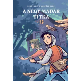 Berg Judit és Kertész Erzsi - A négy madár titka