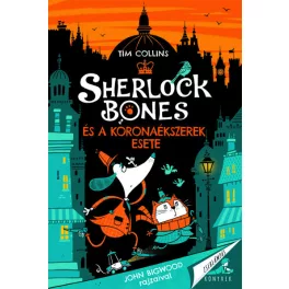 Tim Collins - Sherlock Bones és a koronaékszerek esete