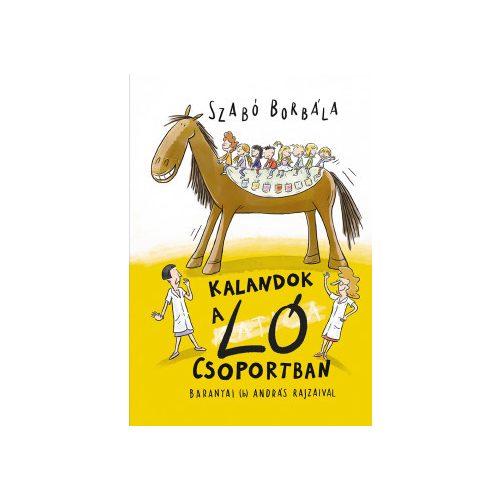 Szabó Borbála - Kalandok a ló csoportban 