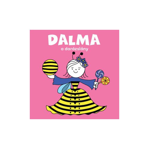 Dalma, a darázslány