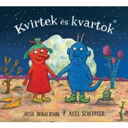 Julia Donaldson - Kvirtek és kvartok