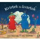 Julia Donaldson - Kvirtek és kvartok
