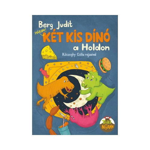 Berg Judit - Két kis dinó a holdon