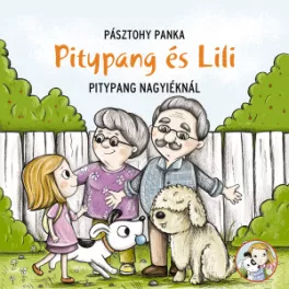 Pásztohy Panka - Pitypang Nagyiéknál 