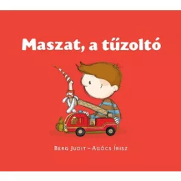 Berg Judit - Maszat, a tűzoltó