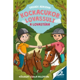 Vadadi Adrienn - Kockacukor lovassuli - A lovastúra