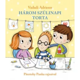 Vadadi Adrienn - Három szülinapi torta