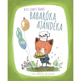 Kiss Judit Ágnes - Babaróka ajándéka